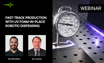Fast-Track Production with UV Foam-in-Place Robotic Dispensing