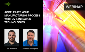 Accelerate your Manufacturing Process with UV and IR Technologies
