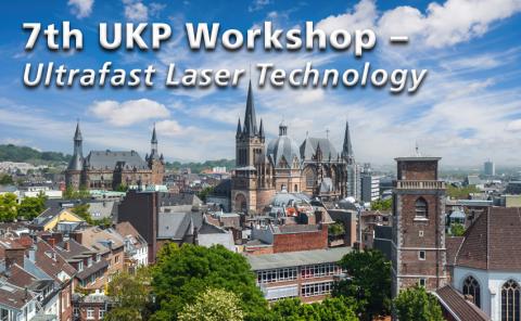 7th UKP Workshop - Ultrafast Laser Technology 2023