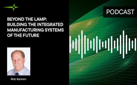 Beyond the Lamp: Building the Integrated Manufacturing Systems of the Future